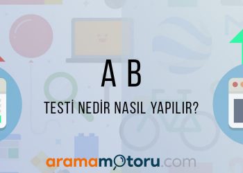 A/B Testi Nedir Nasıl Yapılır?