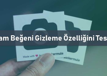 Instagram Beğeni Gizleme Özelliğini Test Ediyor