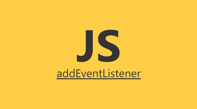 Javascript addEventListener kullanımı?