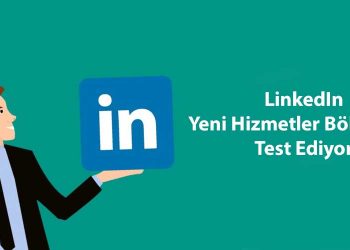 LinkedIn Yeni Hizmetler Bölümünü Test Ediyor