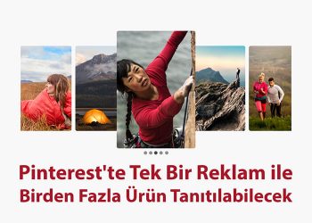 Pinterest'te Tek Bir Reklam ile Birden Fazla Ürün Tanıtılabilecek