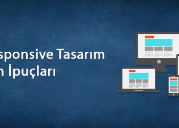 Responsive Tasarım İçin İpuçları
