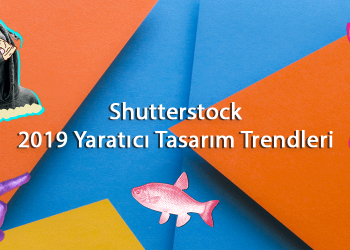 Shutterstock 2019 Yaratıcı Tasarım Trendleri