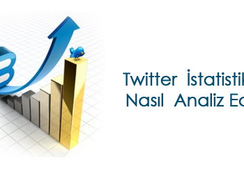 Twitter İstatistikleri Nasıl Analiz Edilir?