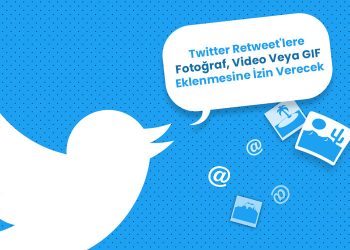 Twitter Retweet'lere Fotoğraf, Video Veya GIF Eklenmesine İzin Verecek